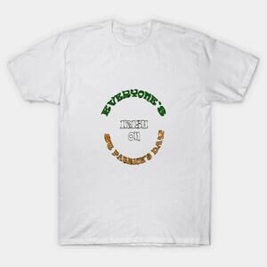 Everyones Irish On St Patricks Day Tshirt